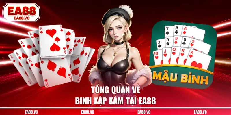 Tổng quan về Binh Xập Xám tại EA88